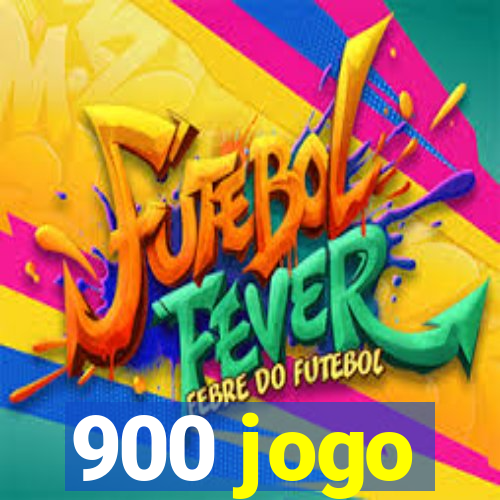 900 jogo